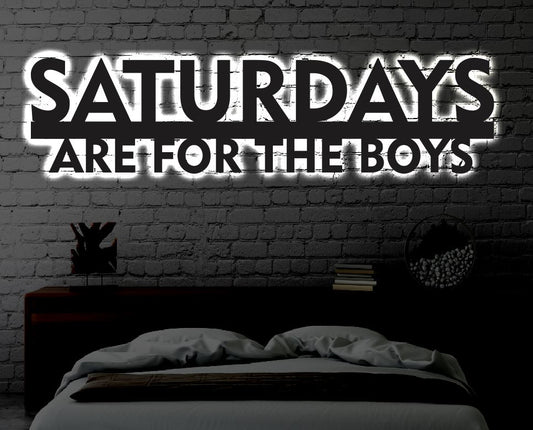 Saturdays are for the Boys LED Metal Art Sign / Light up Bar Metal Sign