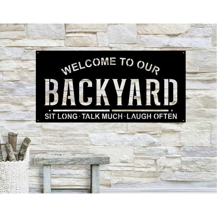 Backyard Metal Sign / Metal Backyard Home Decor